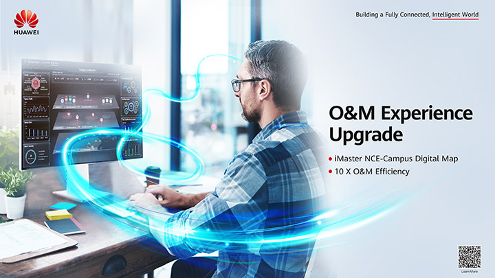 Huawei High-Quality 10 Gbps CloudCampus Takes Network O&M Experience to New Levels Huawei iMaster NCE Digital Map Simplifies Campus Network O&M-01
